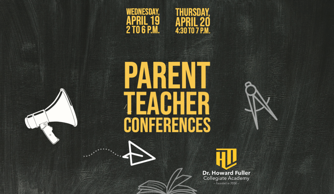 Parent Teacher Conferences Wednesday April 19 & Thursday April 20